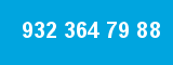 932 364 79 88